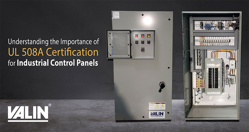 Understanding the Importance of UL 508A Certification for Industrial Control Panels